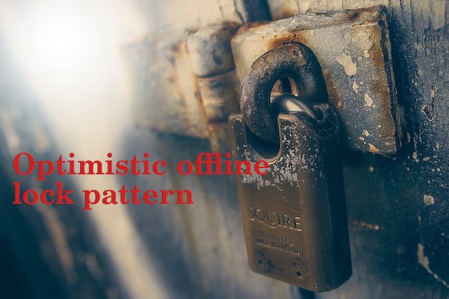 Optimistic offline lock pattern